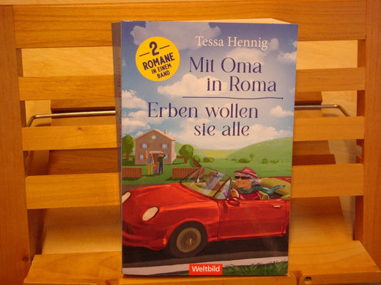 Mit Oma in Roma & Erben wollen sie alle / Tessa Hennig / Weltbild / SEHR GUT