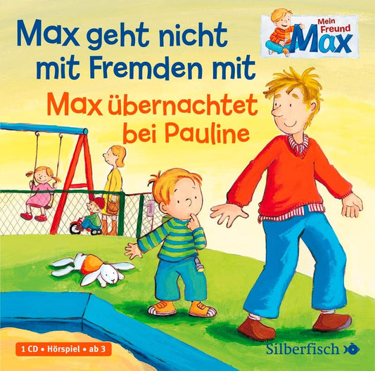 CD "Max geht nicht mit Fremden mit /Max übernachtet bei Pauline" Hörspiel Kinder