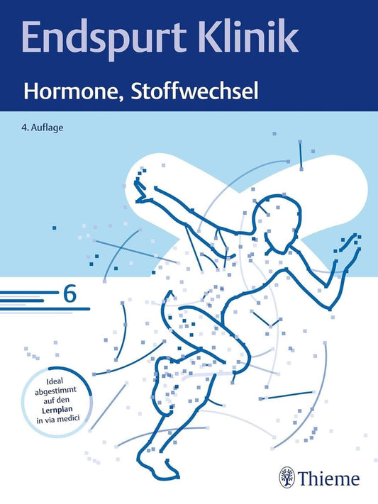 Endspurt Klinik: Hormone, Stoffwechsel,