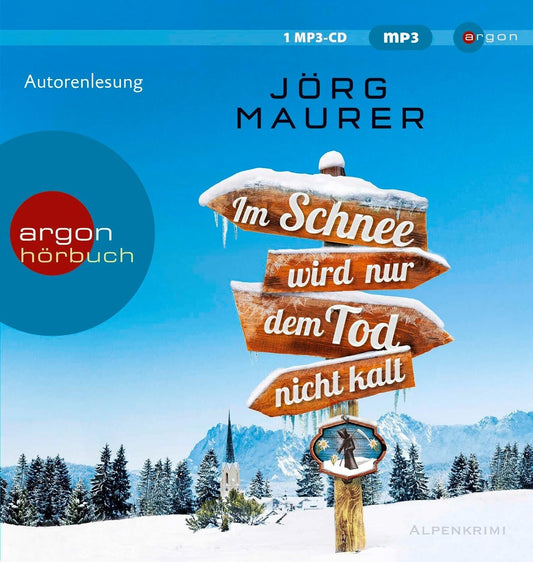 Im Schnee wird nur dem Tod nicht kalt von Maurer, Jörg | Buch |